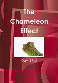 The Chameleon Effect - David Rist