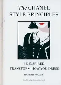 The Chanel Style Principles - Hannah Rogers