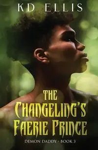 The Changeling's Faerie Prince - Ellis KD