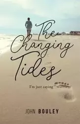 The Changing Tides - John Bouley