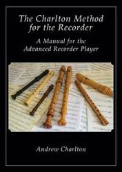 The Charlton Method of the Recorder - Andrew Charlton