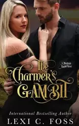 The Charmer's Gambit - Foss Lexi C