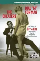 The Cheaters / Dial "M" for Man - Hitt Orrie