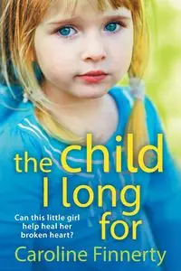 The Child I Long For - Caroline Finnerty