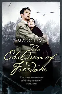 The Children of Freedom - Marc Levy