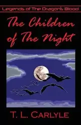 The Children of The Night - Carlyle T. L.