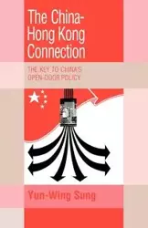 The China-Hong Kong Connection - Sung Yun-Wing