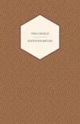 The Choice - Edith Wharton