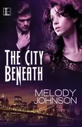 The City Beneath - Johnson Melody