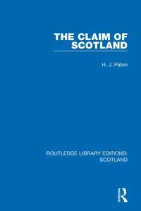 The Claim of Scotland - Paton H. J.