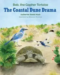 The Coastal Dune Drama - Katherine Nash Seeds