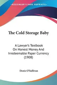 The Cold Storage Baby - Denis O'Sullivan