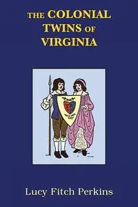 The Colonial Twins of Virginia with Study Guide - Lucy Perkins Fitch