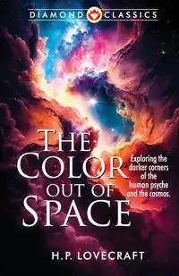 The Color Out of Space - Lovecraft H. P.