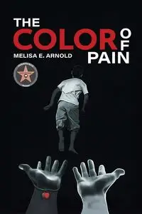 The Color of Pain - Arnold Melisa E.