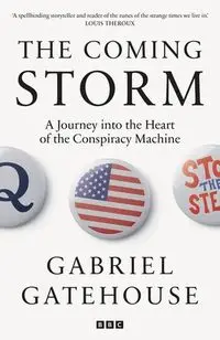 The Coming Storm - Gabriel Gatehouse