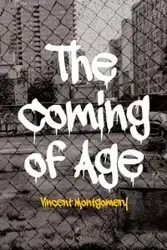 The Coming of Age - Vincent Montgomery