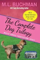 The Complete Dog Trilogy - Buchman M. L. L.