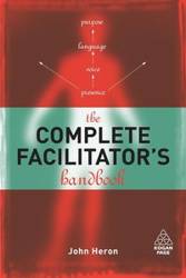 The Complete Facilitator's Handbook - John Heron