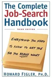 The Complete Job-Search Handbook - Howard E. Figler