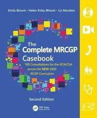 The Complete MRCGP Casebook - Emily Blount, Helen Kirby-Blount, Liz Moulton