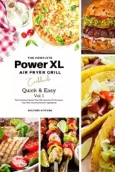 The Complete Power XL Air Fryer Grill Cookbook - Tyler Elsie