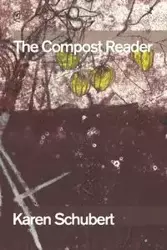 The Compost Reader - Karen Schubert