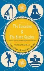 The Concubine and the Slavecatcher - Shahraz Qaisra