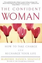 The Confident Woman - Marjorie Shaevitz Hansen