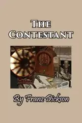 The Contestant - Dickson Franz