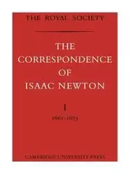 The Correspondence of Isaac Newton - Newton Isaac
