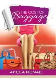 The Cost of Baggage - Renae Akela