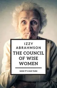 The Council of Wise Women - Abrahmson Izzy