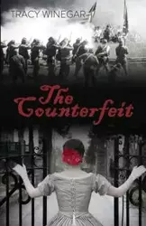 The Counterfeit - Tracy Winegar