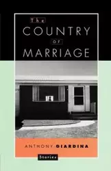 The Country of Marriage - Anthony Giardina