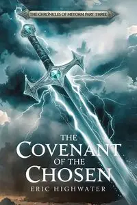 The Covenant of the Chosen - Eric Highwater