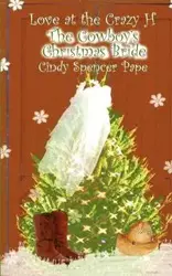 The Cowboy's Christmas Bride - Cindy Spencer Pape