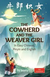 The Cowherd and the Weaver Girl - Lu Jenny