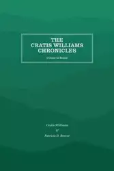 The Cratis Williams Chronicles - Williams Cratis