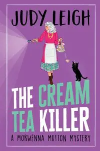 The Cream Tea Killer - Leigh Judy