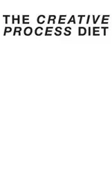 The Creative Process Diet - Ben Adams