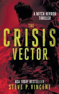 The Crisis Vector - Vincent Steve P.