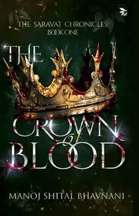 The Crown Of Blood - Bhavnani Manoj  Shital