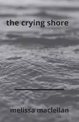 The Crying Shore - Melissa MacLellan