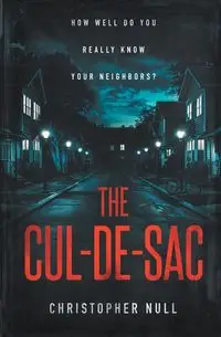 The Cul-de-sac - Christopher Null