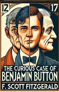 The Curious Case Of Benjamin Button(Illustrated) - Fitzgerald F.Scott