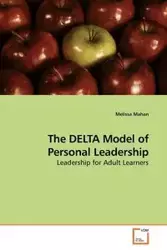 The DELTA Model of Personal Leadership - Melissa Mahan