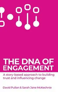 The DNA of Engagement - David Pullan