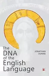 The DNA of the English Language - Jonathan Dunne