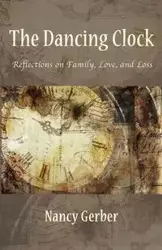 The Dancing Clock - Nancy Gerber